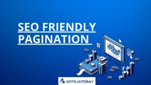 SEO friendly Pagination 2024- Guide For Best Practices