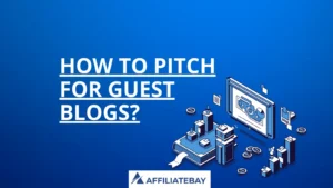 How to Pitch for Guest Blogs 2024