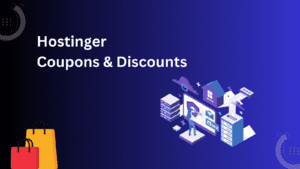 Hostinger Coupons and Discounts 2024